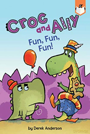 Fun, Fun, Fun! (Croc and Ally) - Derek Anderson [KSIĄŻKA]