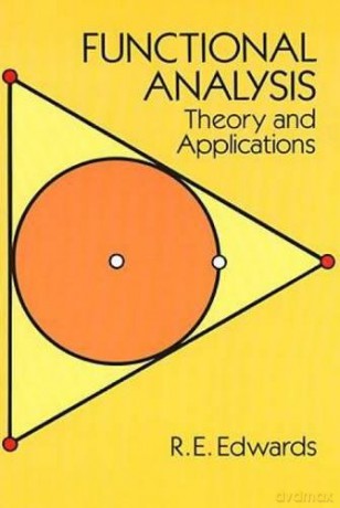 Functional Analysis: Theory and Applications (Dover Books on Mathematics) - R.E. Edwards [KSIĄŻKA]