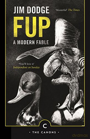 Fup: A Modern Fable (Canons) - Jim Dodge [KSIĄŻKA]