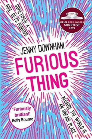Furious Thing: Shortlisted for the Costa Book Prize 2019 - Jenny Downham [KSIĄŻKA]