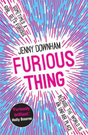 Furious Thing: Shortlisted for the Costa Book Prize 2019 - Jenny Downham [KSIĄŻKA]