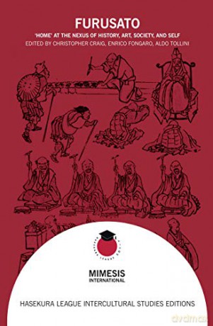 Furusato: 'Home' at the Nexus of History, Art, Society, and Self (Hasekura League Studies) - Christopher Craig [KSIĄŻKA]