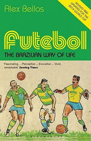 Futebol: The Brazilian Way of Life - Updated Edition - Alex Bellos [KSIĄŻKA]