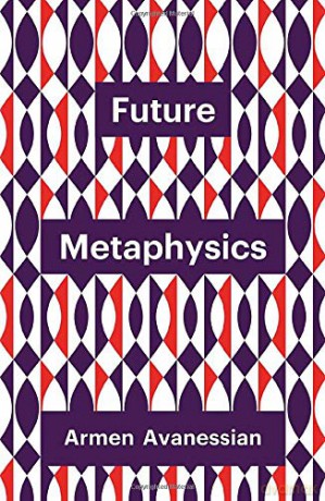Future Metaphysics (Theory Redux) - Armen Avanessian [KSIĄŻKA]