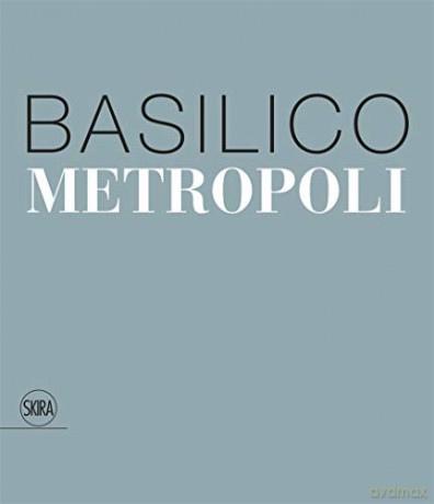 Gabriele Basilico: Metropoli - Giovanna Calvenzi [KSIĄŻKA]
