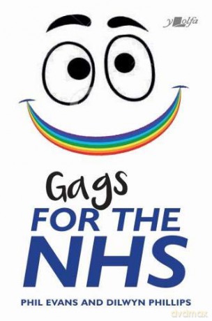 Gags for the NHS - Dilwyn Phillips [KSIĄŻKA]