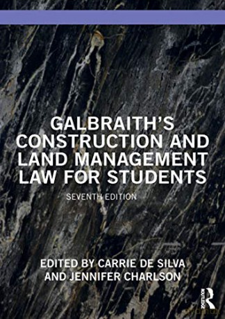 Galbraith's Construction and Land Management Law for Students - Carrie de Silva [KSIĄŻKA]