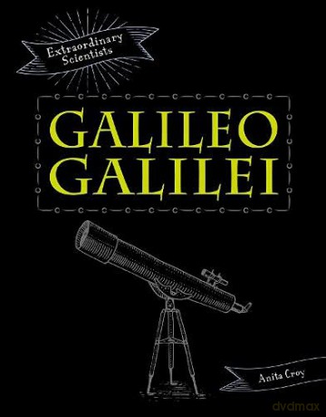 Galileo Galilei (Extraordinary Scientists) - Anita Croy [KSIĄŻKA]