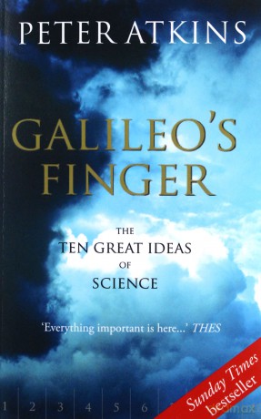 Galileo's Finger: The Ten Great Ideas of Science - Peter Atkins [KSIĄŻKA]