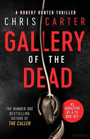 Gallery of the Dead (Robert Hunter 9) - Chris Carter [KSIĄŻKA]