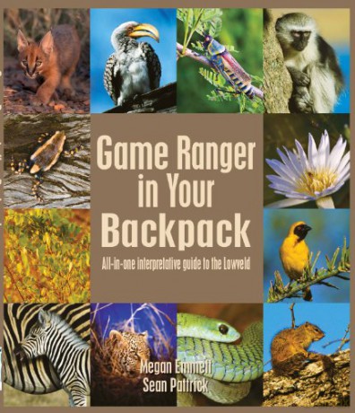Game Ranger in your back pack: All-in-one interpretative guide to the Lowveld - Megan Emmett [KSIĄŻKA]