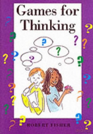 Games for Thinking (Stories for Thinking) - Robert Fisher [KSIĄŻKA]