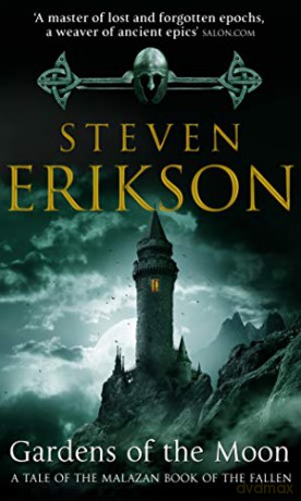 Gardens of the Moon (Book 1 of The Malazan Book of the Fallen) - Steven Erikson [KSIĄŻKA]