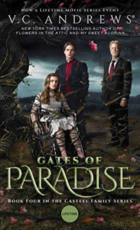 Gates of Paradise, 4 (Casteel) - V.C. Andrews [KSIĄŻKA]