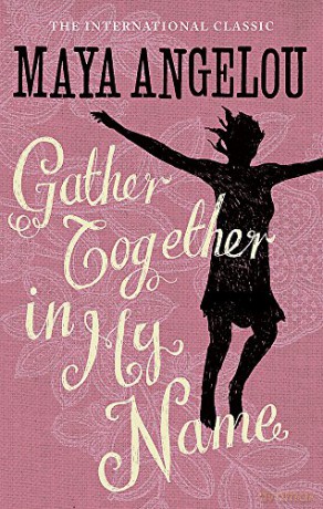 Gather Together In My Name - Dr Maya Angelou [KSIĄŻKA]