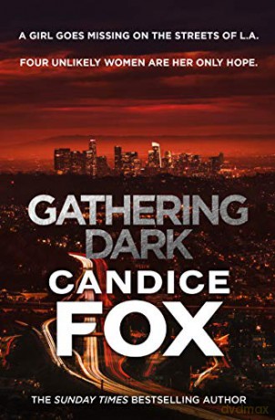 Gathering Dark (Jessica Sanchez 1) - Candice Fox [KSIĄŻKA]