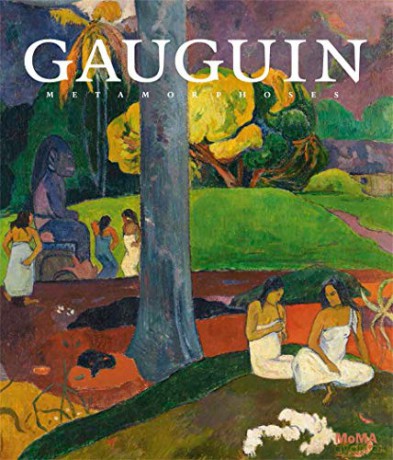 Gauguin: Metamorphoses (Museum of Modern Art, New York Exhibition Catalogues) - Starr Figura [KSIĄŻKA]