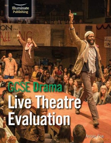 GCSE Drama: Live Theatre Evaluation - Annie Fox [KSIĄŻKA]