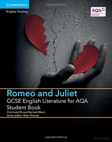 GCSE English Literature for AQA Romeo and Juliet Student Book (GCSE English Literature AQA) - Chris Sutcliffe [KSIĄŻKA]