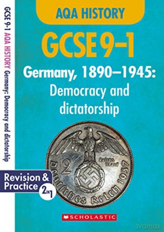 GCSE History revision and practice book: Germany, 1890-1945: Democracy and dictatorship, with free app (GCSE Grades 9-1 History) - Rob Bircher [KSIĄŻKA]