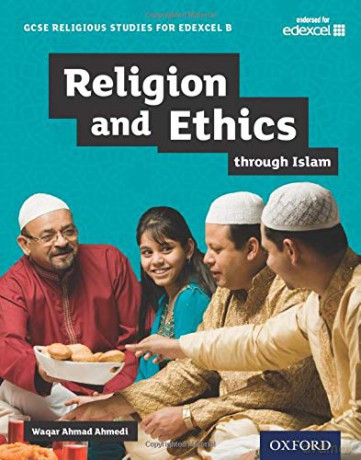 GCSE Religious Studies for Edexcel B: Religion and Ethics through Islam - Waqar Ahmad Ahmedi [KSIĄŻKA]