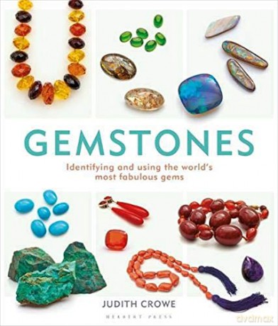 Gemstones: Identifying and using the world's most fabulous gems - Ms Judith Crowe [KSIĄŻKA]