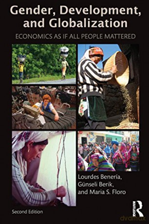 Gender, Development and Globalization: Economics as if All People Mattered - Lourdes Beneria [KSIĄŻKA]