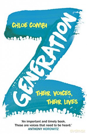 Generation Z: Their Voices, Their Lives - Chloe Combi [KSIĄŻKA]
