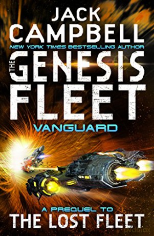 Genesis Fleet - Vanguard: Book 1 (The Genesis Fleet) - Jack Campbell [KSIĄŻKA]