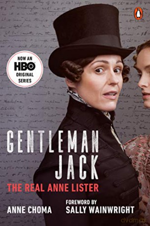 Gentleman Jack (Movie Tie-In): The Real Anne Lister - Anne Choma [KSIĄŻKA]