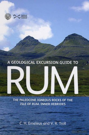 Geological Excursion Guide to Rum: The Paleocene Igneous Rocks of the Isle of Rum, Inner Hebrides - C.H. Emeleus [KSIĄŻKA]