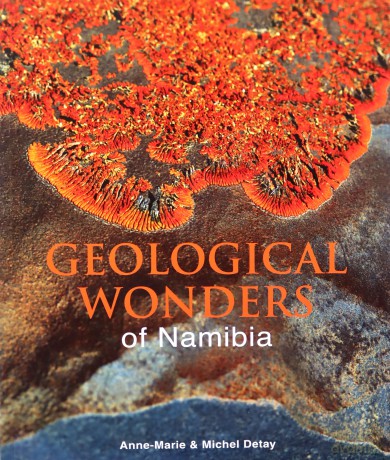 Geological Wonders of Namibia - Michel Detay [KSIĄŻKA]