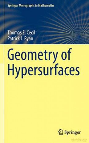 Geometry of Hypersurfaces (Springer Monographs in Mathematics) - Patrick J. Ryan [KSIĄŻKA]
