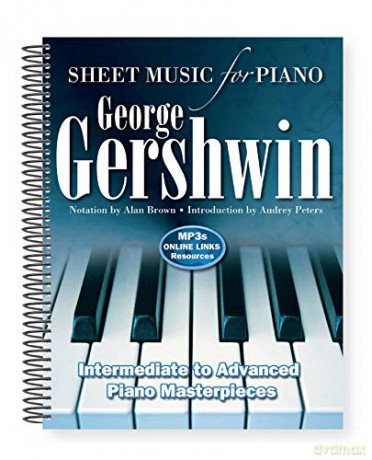 George Gershwin: Sheet Music for Piano: Intermediate to Advanced; Over 25 Masterpieces - Alan Brown [KSIĄŻKA]