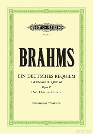GERMAN REQUIEM OP 45 VOCAL SCORE: Klavierauszug - Johannes Brahms [KSIĄŻKA]