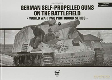 German Self-Propelled Guns on the Battlefield: 19 (World War Two Photobook) - Jon Feenstra [KSIĄŻKA]