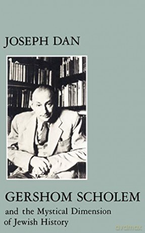 Gershom Scholem and the Mystical Dimension of Jewish History: 4 (Modern Jewish Masters) - Joseph Dan [KSIĄŻKA]