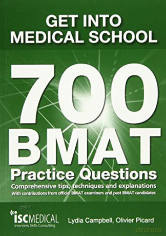 Get into Medical School - 700 BMAT Practice Questions: With Contributions from Official BMAT Examiners and Past BMAT Candidates - Lydia Campbell [KSIĄŻKA]