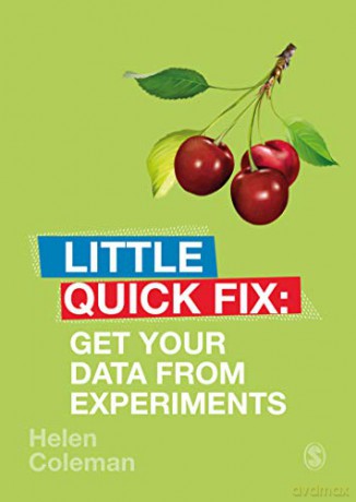 Get Your Data From Experiments: Little Quick Fix - Helen Coleman [KSIĄŻKA]