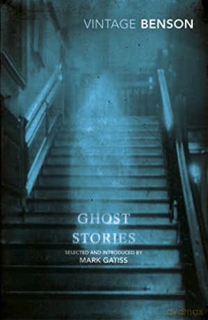 Ghost Stories: Selected and Introduced - E F Benson [KSIĄŻKA]
