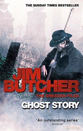 Ghost Story: The Dresden Files, Book Thirteen: 13 - Jim Butcher [KSIĄŻKA]