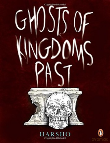 Ghosts of Kingdoms Past - Harsho Mohan Chattoraj [KSIĄŻKA]