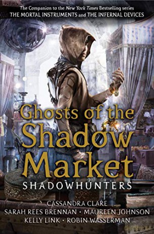 Ghosts of the Shadow Market (Shadowhunter Academy) - Cassandra Clare [KSIĄŻKA]