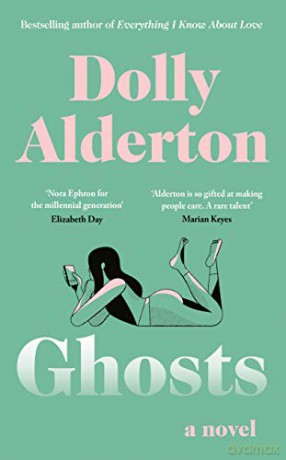 Ghosts: The Top 10 Sunday Times Bestseller - Dolly Alderton [KSIĄŻKA]