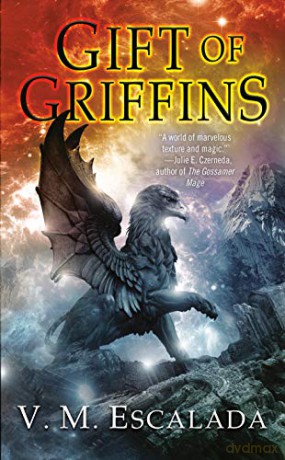 Gift of Griffins: 2 (Faraman Prophecy) - V. M. Escalada [KSIĄŻKA]
