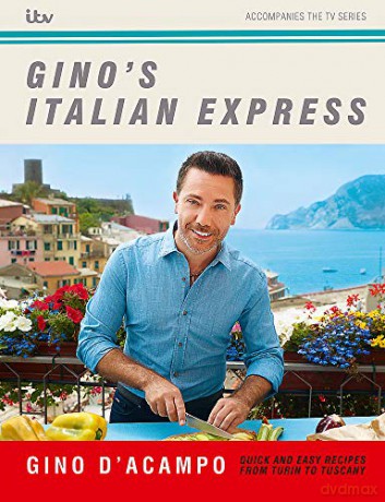 Gino's Italian Express - Gino D'Acampo [KSIĄŻKA]