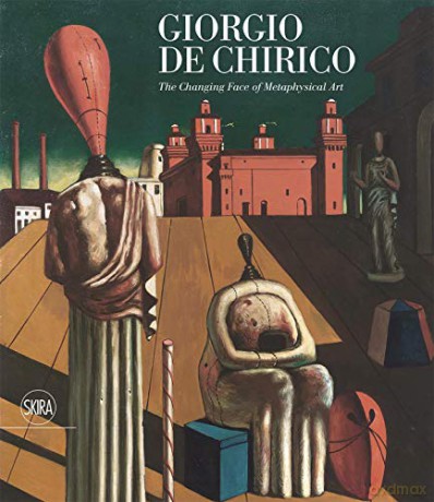Giorgio de Chirico: The Face of Metaphysics: the changing face of metaphysical art - Victoria Noel-Johnson [KSIĄŻKA]