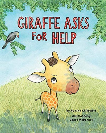 Giraffe Asks For Help - Nyasha M. Chikowore, Janet McDonnell (Illustrated by) [KSIĄŻKA]