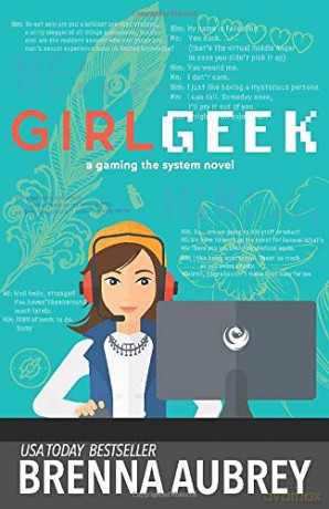 Girl Geek: A Gaming The System Prequel - Brenna Aubrey [KSIĄŻKA]