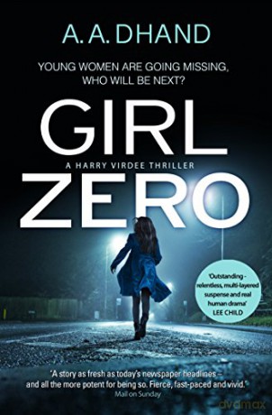 Girl Zero (D.I. Harry Virdee) - A. A. Dhand [KSIĄŻKA]